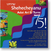 Shehecheyanu - Adat Ari El Turns
